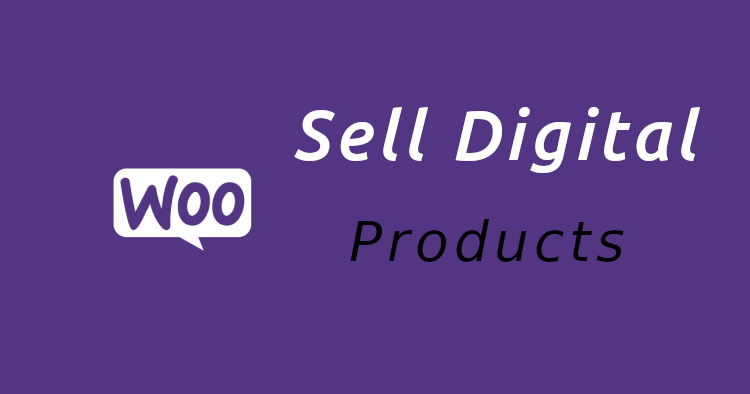 Sell digital products in WooCommerce