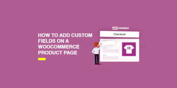 Add custom fields on WooCommerce product page
