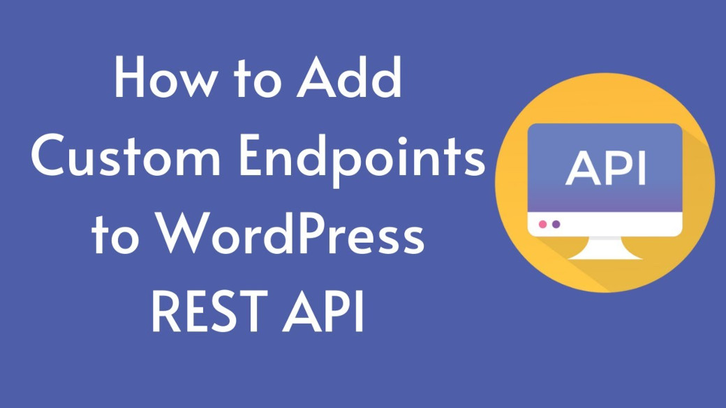 How to build a custom endpoint in WordPress