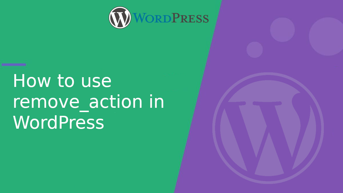 How to properly use remove_action in WordPress