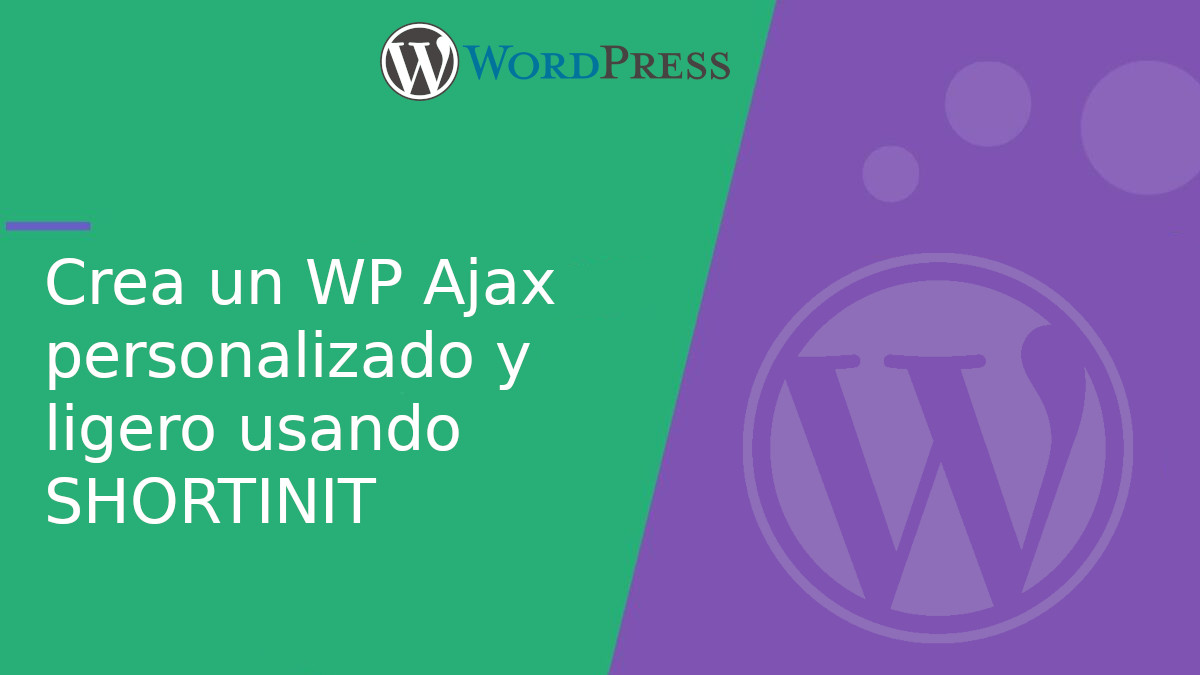 Crear un admin AJAX personalizado y más ligero en WordPress