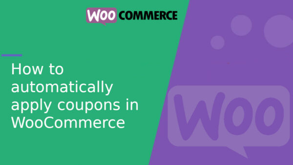 How to automatically apply coupons in WooCommerce