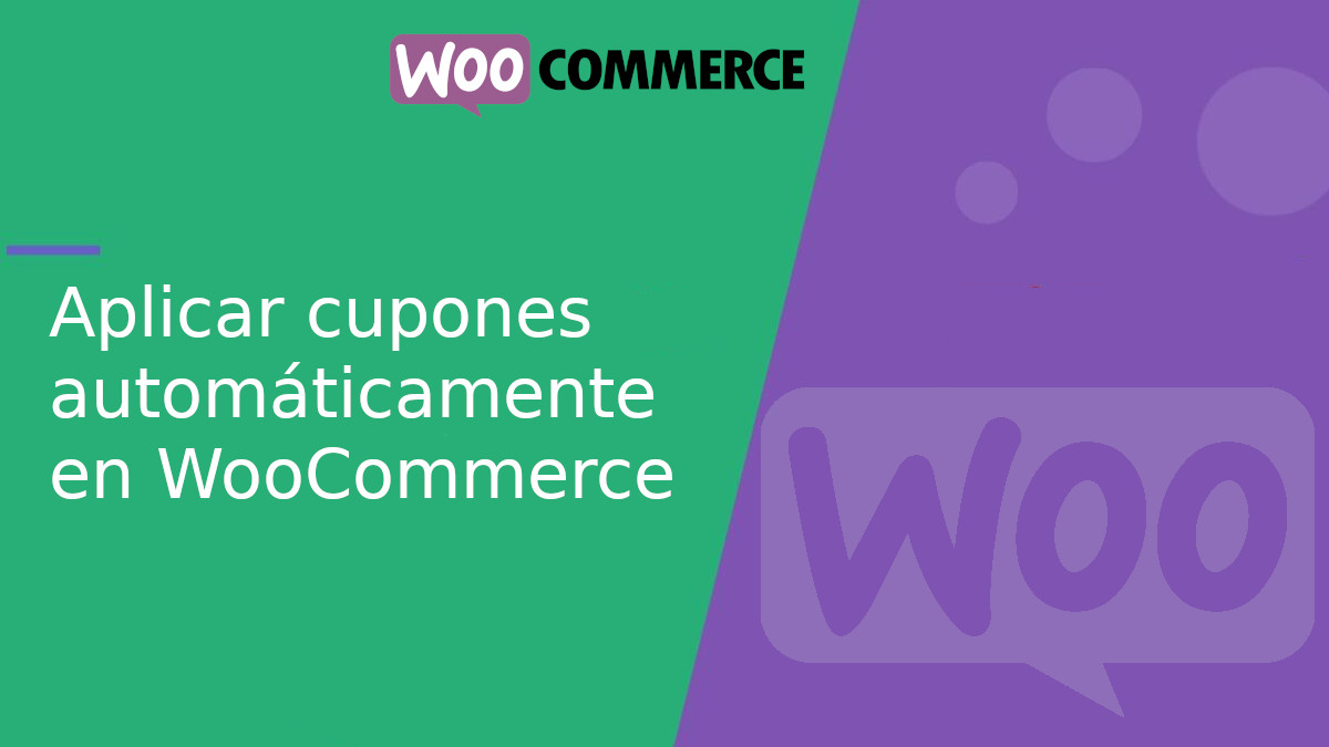 Cómo aplicar cupones automáticamente en WooCommerce