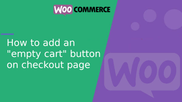 How to add an “empty cart” button in WooCommerce