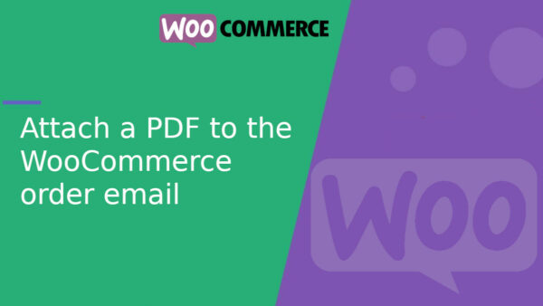 Attach a PDF to the WooCommerce order email