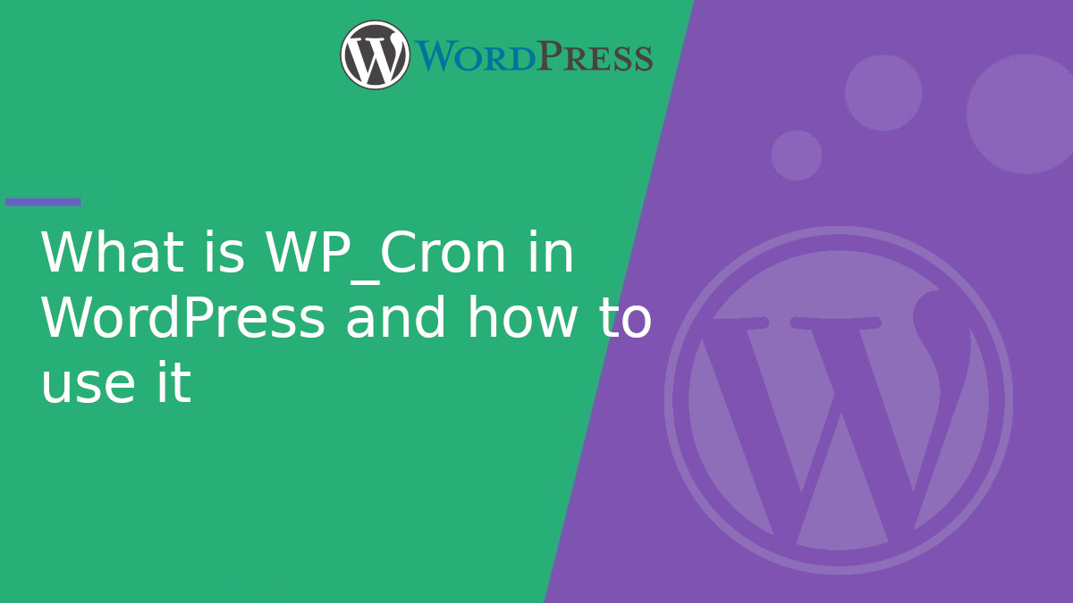 What is WP_Cron in WordPress and how to use it What is WP_Cron in WordPress and how to use it