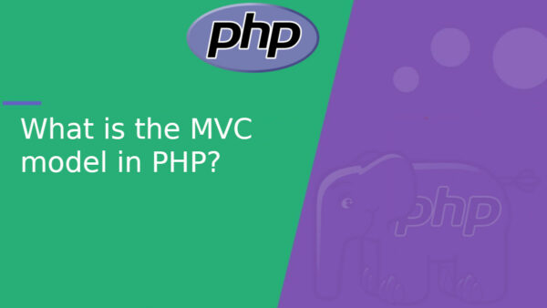 What is the MVC model in PHP?