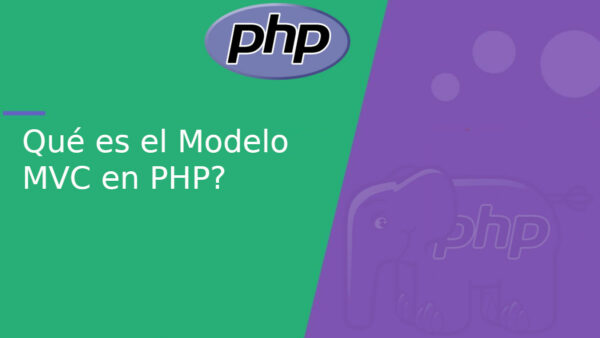 Qué es el Modelo MVC en PHP?