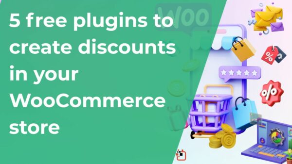 5 free plugins to create discounts in your WooCommerce store