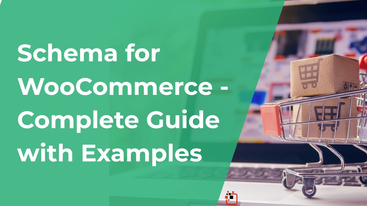 Schema for WooCommerce – Complete Guide with Examples